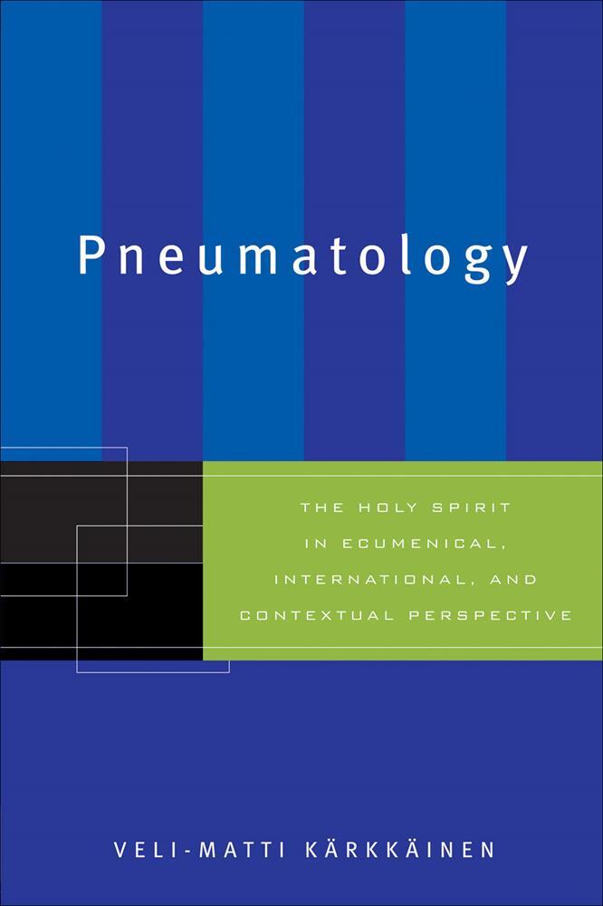 Pneumatology / Veli-Matti Kärkkä.. / eBook