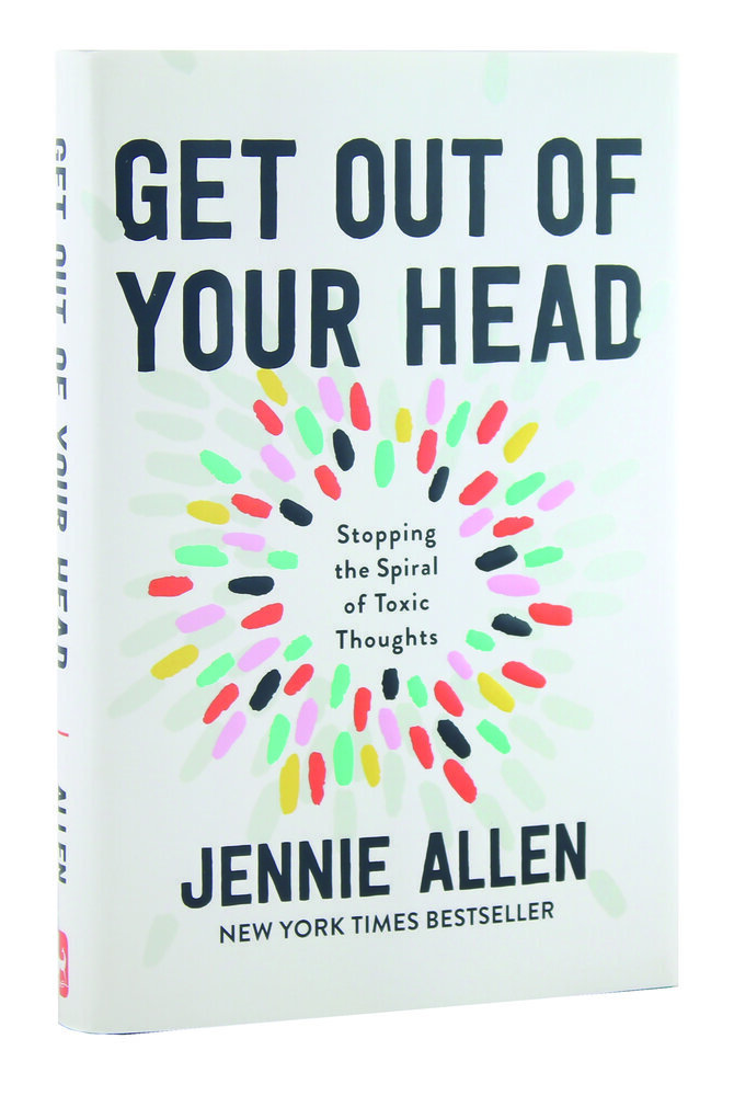 Get Out Of Your Head Stopping The Spiral Of Toxic Thoughts Jennie Allen Word Bookstore